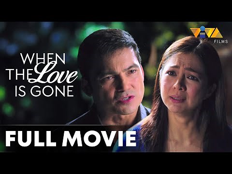 When The Love Is Gone FULL MOVIE HD | Gabby Concepcion, Alice Dixson, Andi Eigenmann, Cristine Reyes