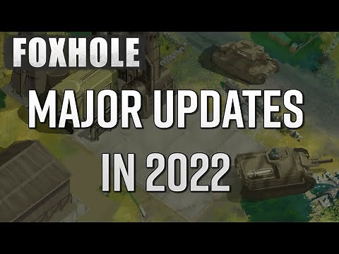 Foxhole Roadmap and Major Updates for 2022 Announced in End of Year Dev Blog!