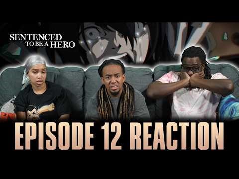 What a Finale! | Sentenced to be a Hero Ep 12 Reaction