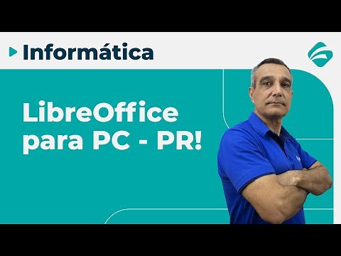 Informática para concursos: Tudo sobre LibreOffice para a PC-PR