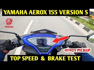 2024 Yamaha Aerox 155 Version S Top Speed Test| 0-60 & 0 to 100 Top Speed Brake Test |JD Vlogs Delhi