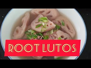 Lutus Root Soup with pork Ribs Recipe