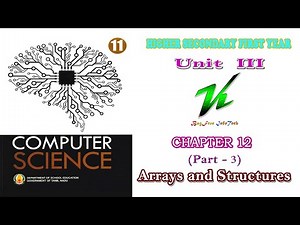 Chapter 12 (Part 3) | Arrays and Structures | Tamilnadu board 11th computer science