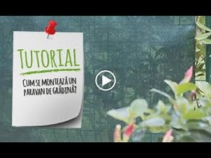 Tutorial VIDEO - Cum se monteaza un paravan de gradina?