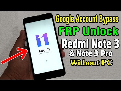 Xiaomi Redmi Note 3/ Note 3 Pro FRP Unlock or Google Account Bypass || MIUI 11 (Without PC)