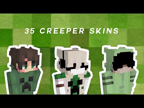 35 Creeper Skins 💥