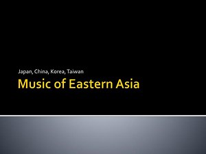 Music of Eastern Asia - SlideServe