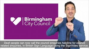 We are delighted to announce we've teamed up with SignVideo, and you can now call Birmingham City Council in BSL. Just download the FREE SignVideo app, click on the SV Directory, and search for 'Birmingham City Council', to connect to a BSL interpreter! Go to http://orlo.uk/aWxsF for more info | Birmingham City Council