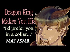 M4F Dragon King Makes You His (ASMR), (Dragon asmr), (m4f dragon asmr), (fantasy asmr)