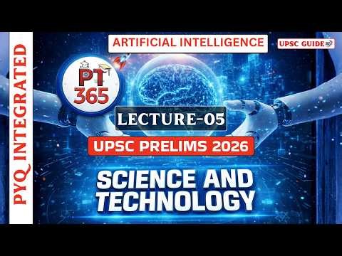 PT 365 Science and Technology | L5 | UPSC Prelims 2026 | Vision IAS Current Affairs