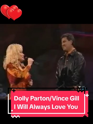 Dolly Parton and Vince Gill's Heartfelt Duet of 'I Will Always Love You'