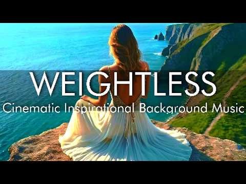 WEIGHTLESS | Emotional Cinematic Background Music (Royalty Free)| INSPIRATIONAL MUSIC FOR CREATORS