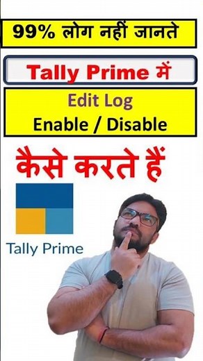 Tow to Enable or Disable Edit Log in Tally Prime #tallyprime #tallytips #viralshorts #viralvideo