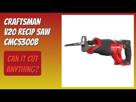 REVIEW (2025): CRAFTSMAN V20 Recip Saw CMCS300B. Features