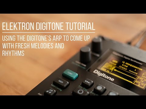 Elektron Digitone Tutorial | Using the arpeggiator to come up with fresh melodies and rhythms