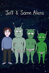Jeff & Some Aliens Pictures