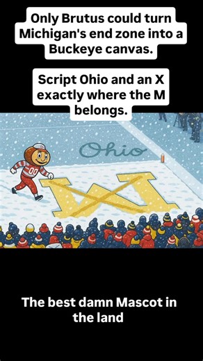 Narongyos Apollo Santadsin on Instagram: "The best damn Mascot in the land! Only Brutus could turn Michigan’s end zone into a Buckeye canvas. Script Ohio and an X exactly where the M belongs. This is the rivalry in one frame: our mascot strolling through their end zone like it’s home turf, scripting Ohio in the snow and crossing out the M without breaking stride. The Game isn’t just played… it’s owned. ❄️🔴 Whoever draw this is also a genius 👏👏👏 #GoBucks #BuckeyeNation #OhioStateFootball #Bru