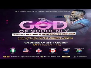 GOD OF SUDDENLY (Special Healing and Deliverance Service) - NSPPD 25th August 2021