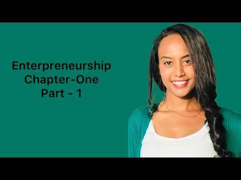 Entrepreneurship chapter one part one in English