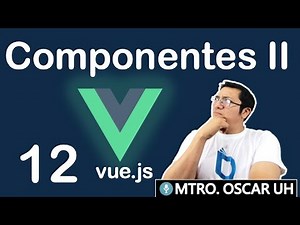 🎓Curso de vuejs GRATIS//(12) | Componentes locales y globales de vue