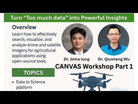 CANVAS Workshop | Introduction to the Data to Science (D2S) Platform for Drone Imagery Management