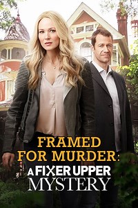 Stream Framed for Murder: A Fixer Upper Mystery (2017): Find it on Netflix, Prime Video, Hulu & more