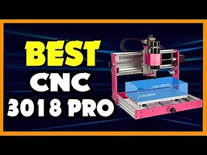 Top 5 Best CNC 3018 Pro in 2025