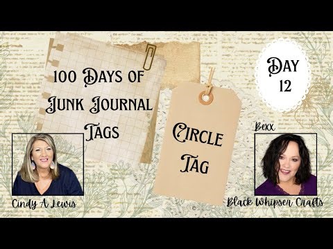 Welcome to Day 12 of 100 Days of Junk Journal Tags! | Circle Tag