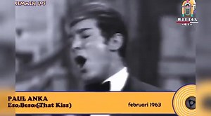 PAUL ANKA - Eso Beso 1963 Paul Albert Anka (Ottawa, 30 juli 1941) is een Canadese singer-songwriter, songwriter en filmacteur die sinds 1990 de Amerikaanse nationaliteit heeft | Oldie video's on line