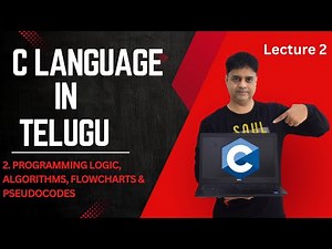 2.Master C Language in Telugu – Learn Flowcharts, Pseudocodes & Algorithm