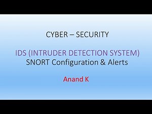 12. Cyber Security - Snort -2 Intruder Detection System (IDS) Alert Configuration - Anand K