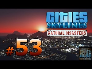 Cities Skylines Natural Disasters - METRÓPOLI #53 - (Mejorando Ricoburgo) - Gameplay Español
