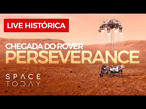 POUSO DO ROVER PERSEVERANCE DA NASA EM MARTE - AO VIVO