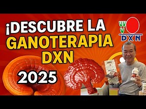 ¿Qué es la Ganoterapia DXN? | Beneficios del 🍄Ganoderma para tu salud 2025
