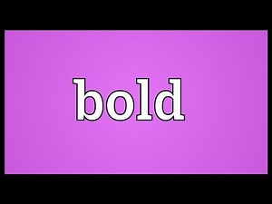 Bold Meaning