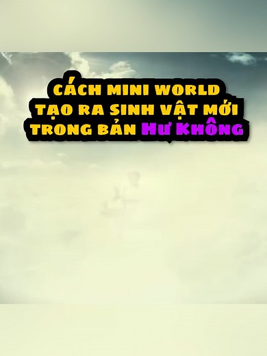 Lỡ tay đổ màu hơi quá thành ra Hư Không! #miniworld #miniworldvn #HuKhongMiniWorld #whattoplay #gamingontiktok