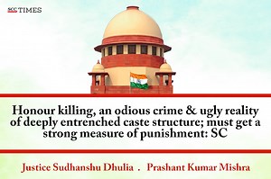 Honour killing, an odious crime & ugly reality of deeply entrenched caste structure; must get a strong measure of punishment: SC
