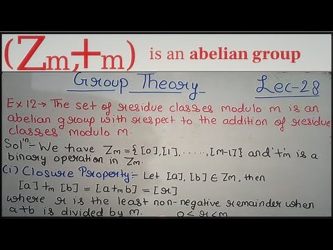 Group Theory| Lecture 28| Set of residue classes modulo m is an abelian group| Theta Classes