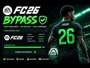 FC 26 Bypass Guide 2026 | Step-by-Step Setup