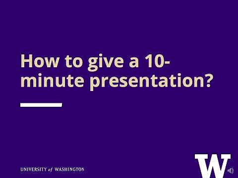 UW Undergraduate Research Symposium 10 Minute Oral Presentation Workshop