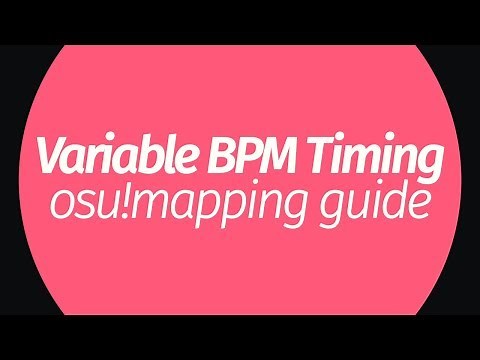 How to Time Variable BPM Songs | osu!mapping