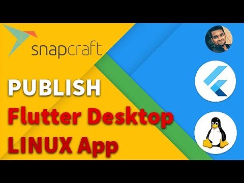 Flutter Desktop Linux app | Build and Publish on Snapcraft Store | Navoki
