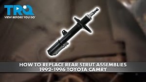 How to Replace Rear Strut Assemblies 1992-1996 Toyota Camry
