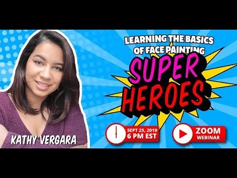 How to Face Paint Superhero Designs Webinar with Kathy Vergara