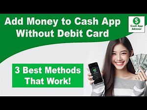 ✅ How to Add Money to Cash App Without Debit Card? 3 Easy Ways!