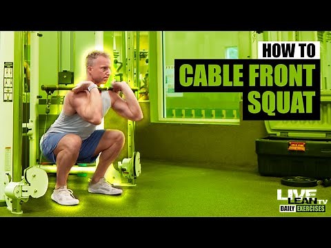 How To: Cable Front Squat