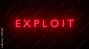zero day exploit news, neon sign exploit text animation, security and loopholes concept, hack and exploit detected. cyber security and cyber threats