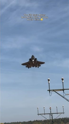 The F35 Jet Makes More Noise Flying Than I Would Think.