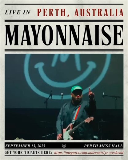 1.5K views · 175 reactions | See you Perth, Australia on September 13 at the Perth Mess Hall  For tickets: https://megatix.com.au/events/yr-weekend?source=home #MayoNation | Mayonnaise | Facebook