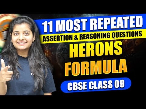 Heron's Formula | 11 Most Repeated Assertion & Reasoning Questions | CBSE Class 9 Maths | Priyal Mam